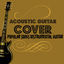 Cover Acoustic Guitar Cover (Popular Songs Instrumental Guitar)
