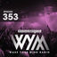 Cover Wake Your Mind Radio 353