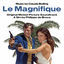Cover Le Magnifique (Original Motion Picture Soundtrack)
