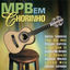 Cover MPB em Chorinho