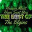 Cover Heaven Must Have Sent You - The Best of the Elgins