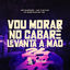 Cover Vou Morar No Cabaré - Levanta A Mão