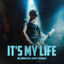 Cover It's My Life (Techno Remix)