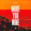 Cover Make You Mine