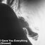 Cover I Gave You Everything (Slowed)