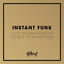 Cover I Got My Mind Made Up: The Best of Instant Funk