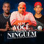 Cover Sem Você Não Sou Ninguém (Remix)