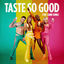 Cover Taste So Good (The Cann Song)