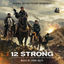 Cover 12 Strong (Original Motion Picture Soundtrack)