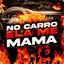 Cover No Carro Ela Me Mama