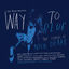 Cover Way to Blue - The Songs of Nick Drake