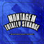 Cover Montagem Totally Strange
