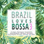 Cover Brazil Loves Bossa, Vol. 3