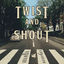 Cover Twist and Shout
