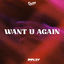 Cover Want U Again