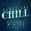 Cover Classical Chill: Relaxing Winter Classics