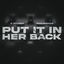 Cover Put It In Her Back