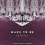 Cover Made to Be: Remixes