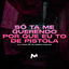 Cover SÓ TA ME QUERENDO POR QUE EU TO DE PISTOLA