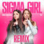 Cover Sigma Girl (Remix)
