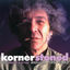 Cover Kornerstoned - The Alexis Korner Anthology 1954-1983 (Selected Works)