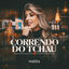 Cover Correndo Do Tchau (Ao Vivo / Vol. 1)