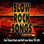 Cover Slow Rock Songs: Best Classic Rock and Roll Love Music 70's 80's