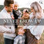 Cover Never Grow Up: Songs for Parents and Their Little Ones