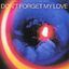 Cover Don’t Forget My Love