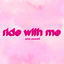 Cover Ride with Me