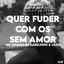 Cover Quer Fuder Com os Sem Amor Vs Beat Risada