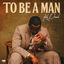 Cover To Be A Man