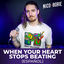Cover When Your Heart Stops Beating (Español)