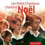 Cover Les petits chanteurs chantent Noël