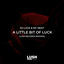 Cover A Little Bit of Luck Remixes