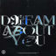 Cover Dream About You