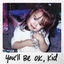 Cover You'll Be OK, Kid (From the Original Documentary “Child Star”)
