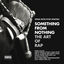 Cover Something From Nothing: The Art of Rap