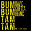 Cover Bum Bum Tam Tam (David Guetta Remix)