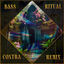 Cover Bass Ritual (CØNTRA Remix)