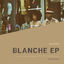Cover Blanche EP