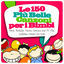Cover Le 150 più belle canzoni per i bimbi (Party, Birthday, Dance, Cartoon and TV Hits, Lullabies, Classics for Kids)