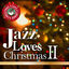 Cover Jazz Loves Christmas, Vol. 2