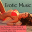 Cover Erotic Music - Best Relaxing Chillout Music & Chilled Songs, Contemporary Jazz & Lounge Music Eros