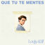 Cover Que tu te mentes