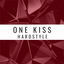 Cover ONE KISS (HARDSTYLE)