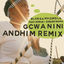 Cover Gcwanini (Andhim Remix)