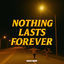 Cover Nothing Lasts Forever