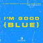 Cover I'm Good (Blue) (Age Pee Remix)