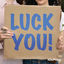 Cover Luck You!